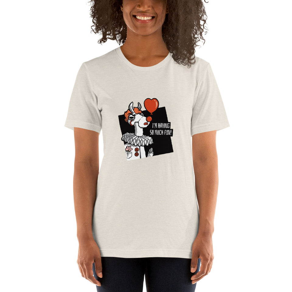 I'm Having So Much Fun T-Shirt